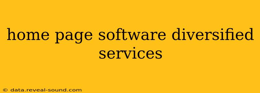 home page software diversified services