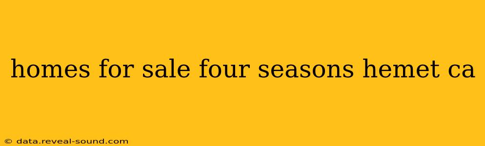 homes for sale four seasons hemet ca