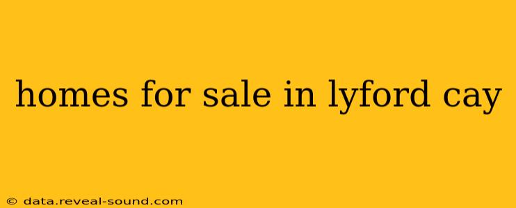 homes for sale in lyford cay