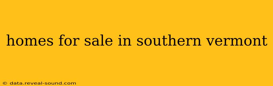 homes for sale in southern vermont