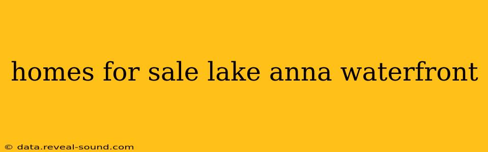 homes for sale lake anna waterfront