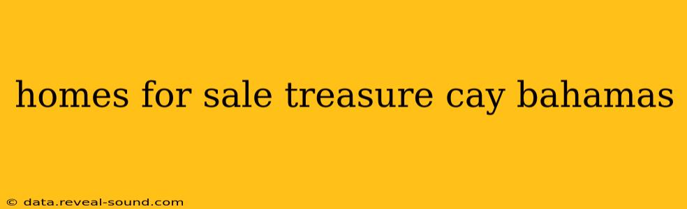 homes for sale treasure cay bahamas