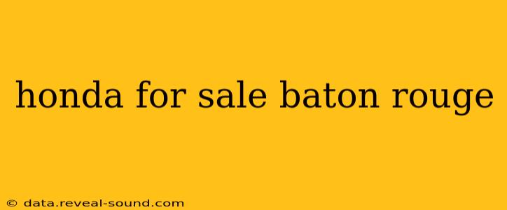 honda for sale baton rouge