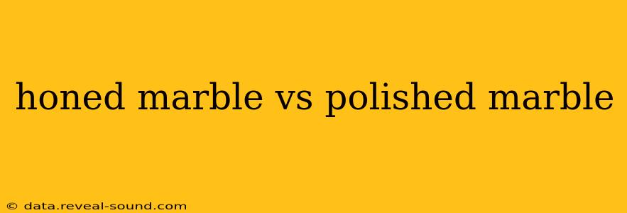 honed marble vs polished marble