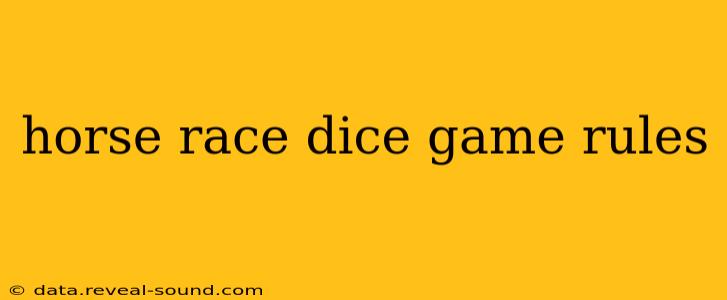 horse race dice game rules
