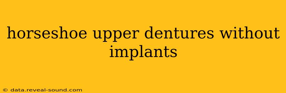 horseshoe upper dentures without implants