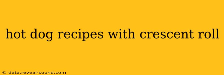 hot dog recipes with crescent roll
