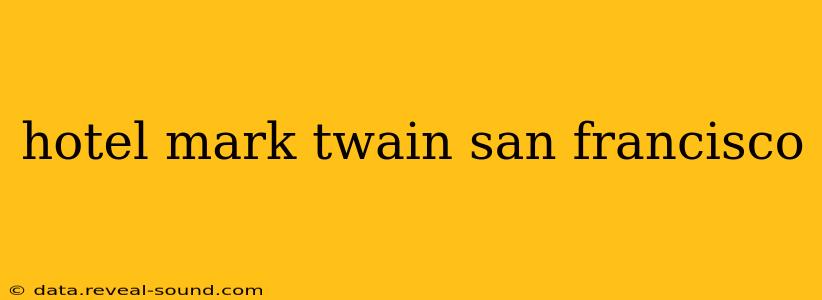 hotel mark twain san francisco