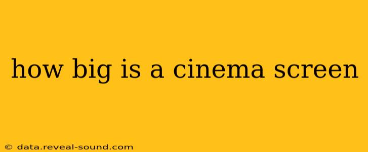 how big is a cinema screen