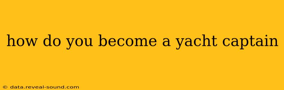 how do you become a yacht captain