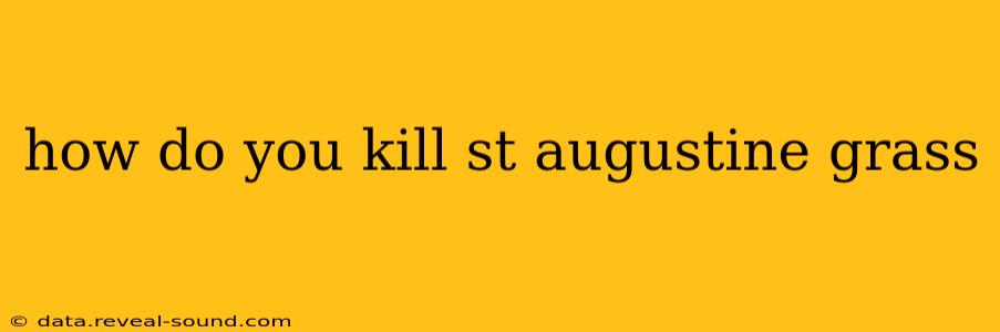 how do you kill st augustine grass