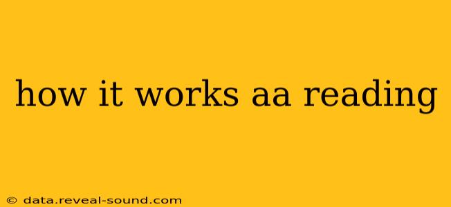 how it works aa reading