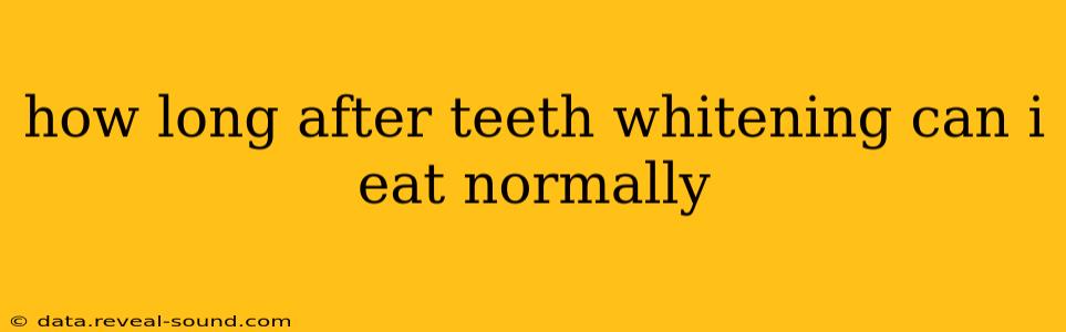 how long after teeth whitening can i eat normally