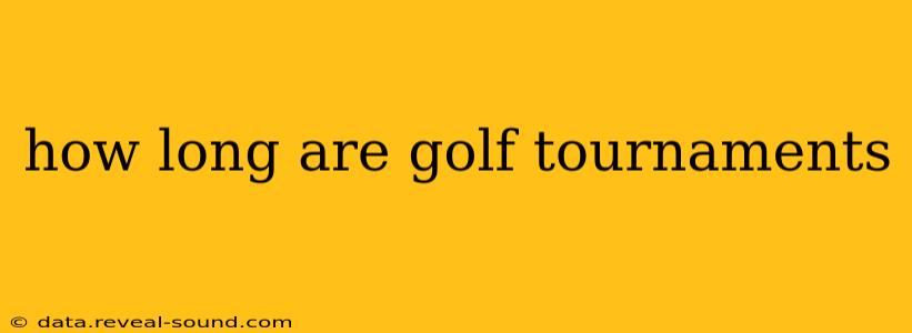 how long are golf tournaments