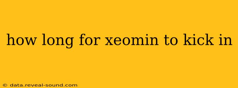 how long for xeomin to kick in