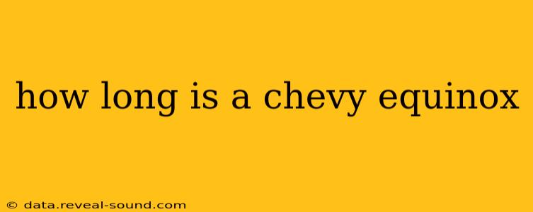 how long is a chevy equinox