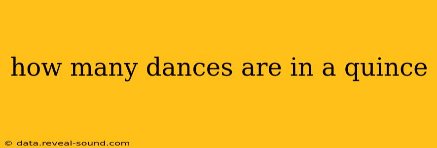 how many dances are in a quince