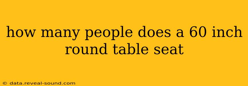 how many people does a 60 inch round table seat