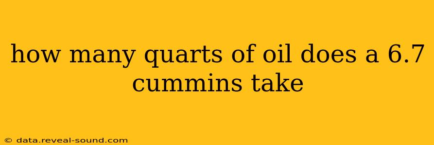 how many quarts of oil does a 6.7 cummins take