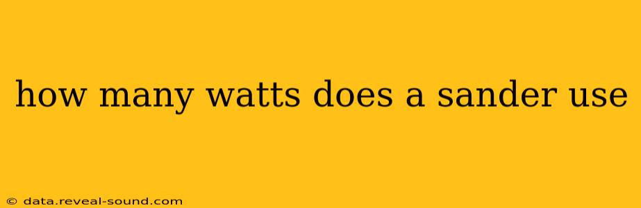 how many watts does a sander use