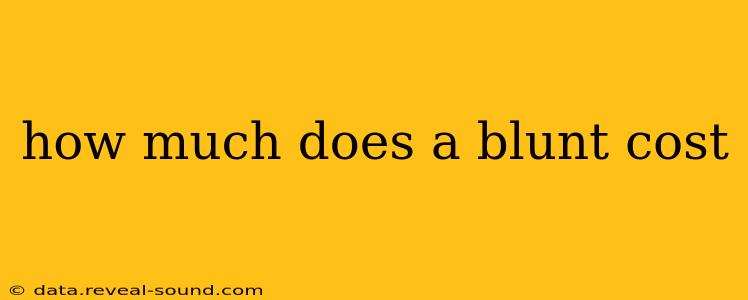 how much does a blunt cost