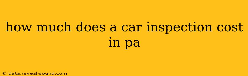 how much does a car inspection cost in pa