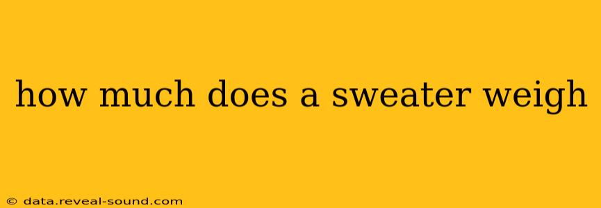 how much does a sweater weigh