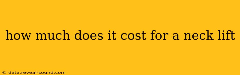 how much does it cost for a neck lift