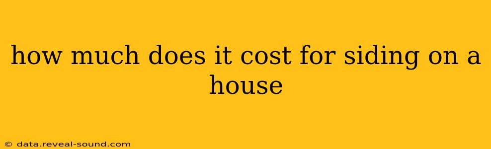how much does it cost for siding on a house