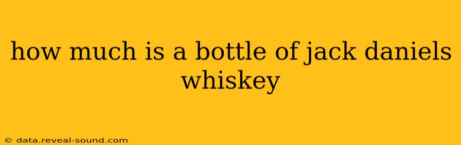how much is a bottle of jack daniels whiskey