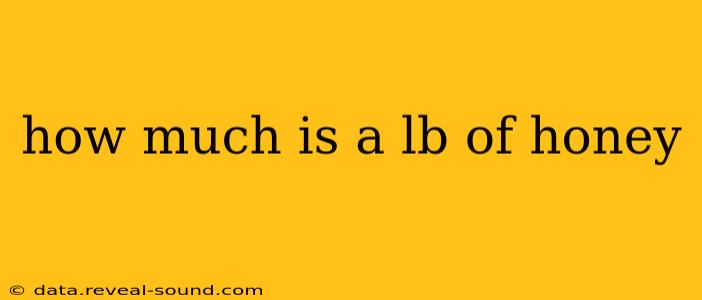 how much is a lb of honey
