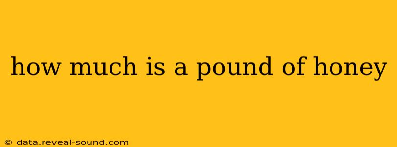 how much is a pound of honey
