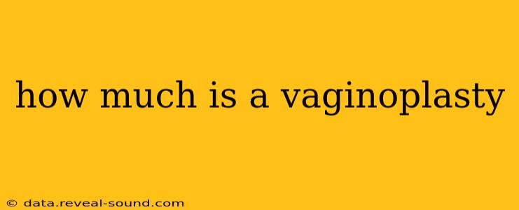 how much is a vaginoplasty