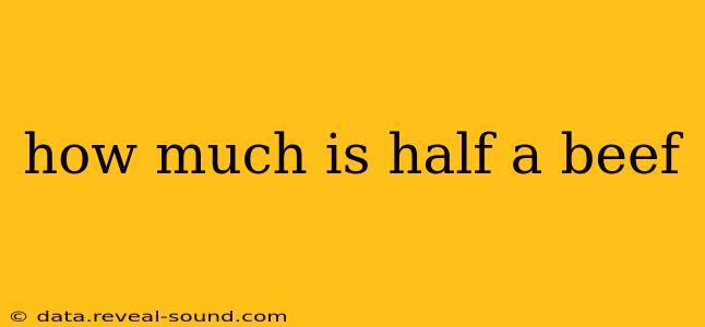 how much is half a beef