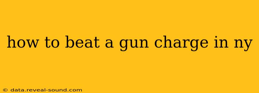 how to beat a gun charge in ny