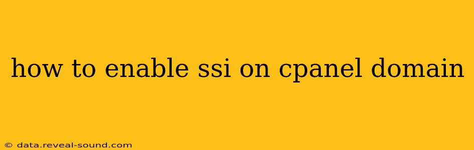 how to enable ssi on cpanel domain