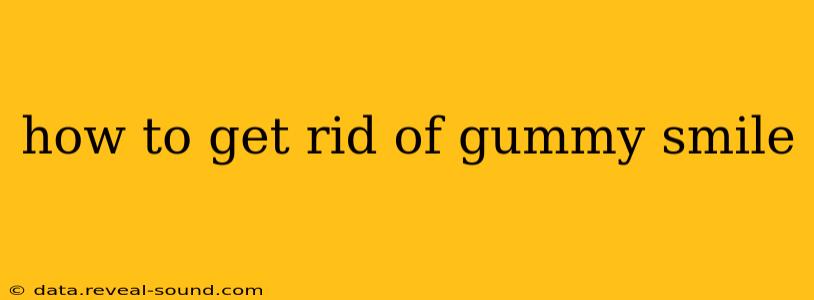how to get rid of gummy smile