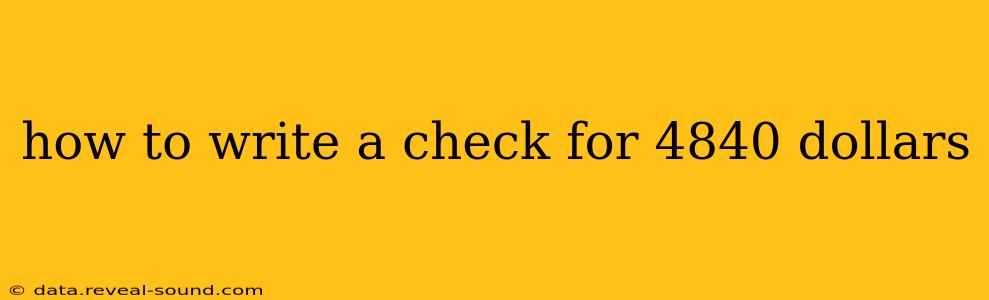 how to write a check for 4840 dollars