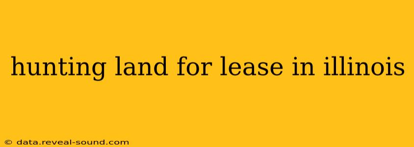 hunting land for lease in illinois