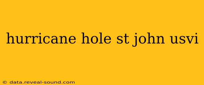 hurricane hole st john usvi