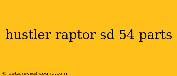 hustler raptor sd 54 parts