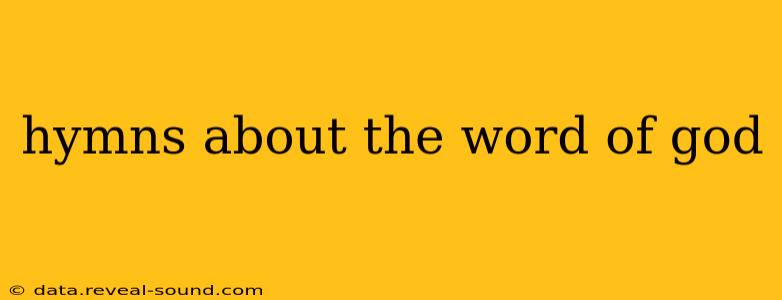 hymns about the word of god
