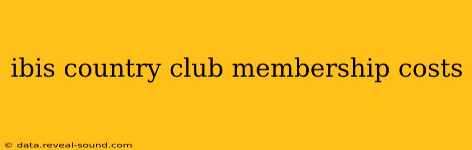 ibis country club membership costs