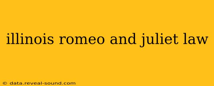 illinois romeo and juliet law