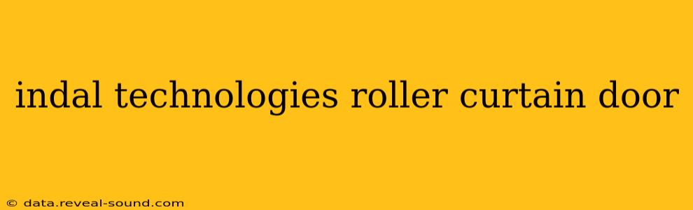 indal technologies roller curtain door