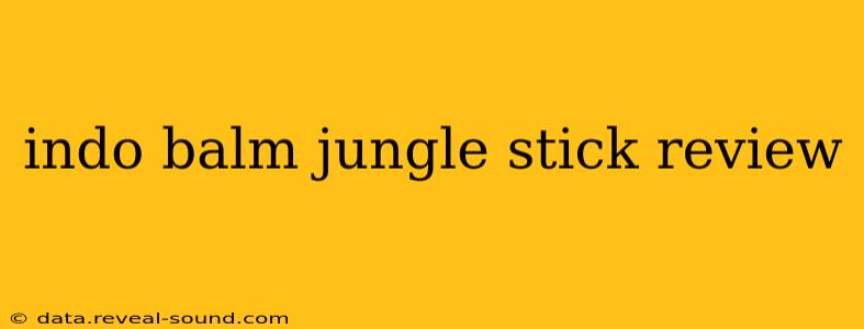 indo balm jungle stick review