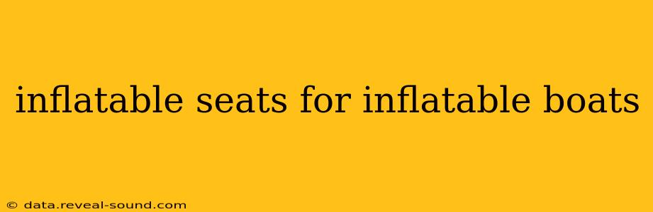 inflatable seats for inflatable boats