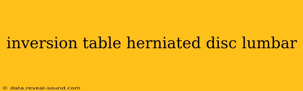 inversion table herniated disc lumbar