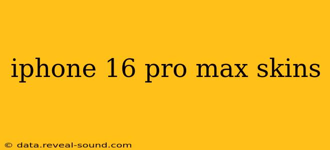 iphone 16 pro max skins