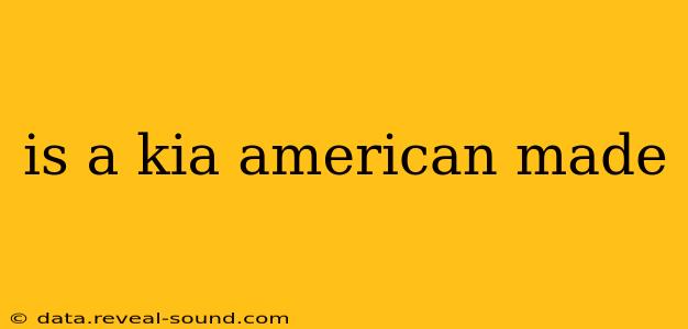 is a kia american made